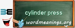 WordMeaning blackboard for cylinder press